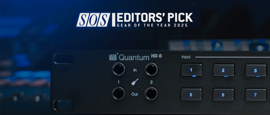 PreSonus Quantum HD 8 入选 2025《Sound On Sound》年度编辑之选
