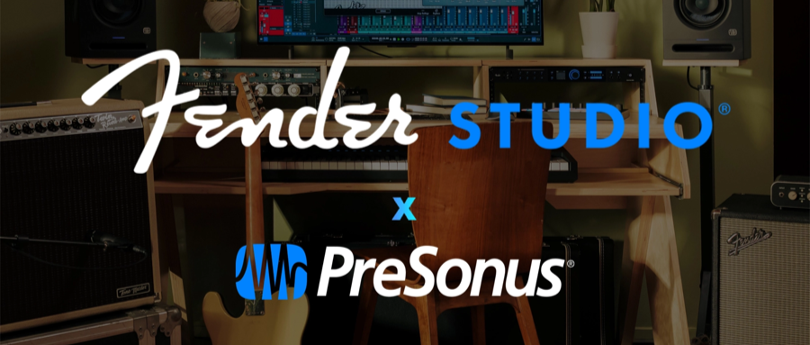 Fender Studio &times; PreSonus&mdash;&mdash;互联音乐生态系统正式登场｜欢迎来到音乐创作的新时代